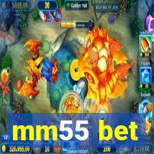 mm55 bet